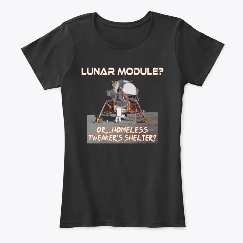 Lunar Module or Tweaker's Shelter Shirt