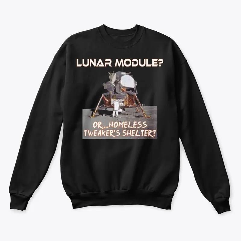 Lunar Module or Tweaker's Shelter Shirt