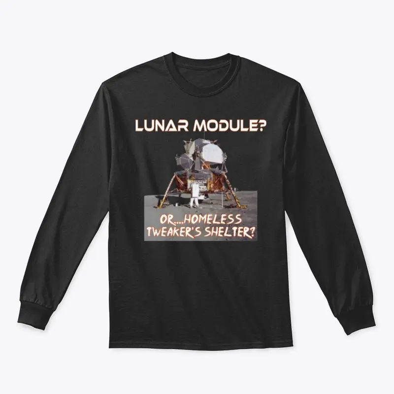 Lunar Module or Tweaker's Shelter Shirt